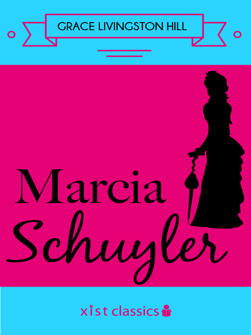 Title details for Marcia Schulyer by Grace Livingston Hill - Available